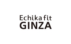 Echika fit銀座